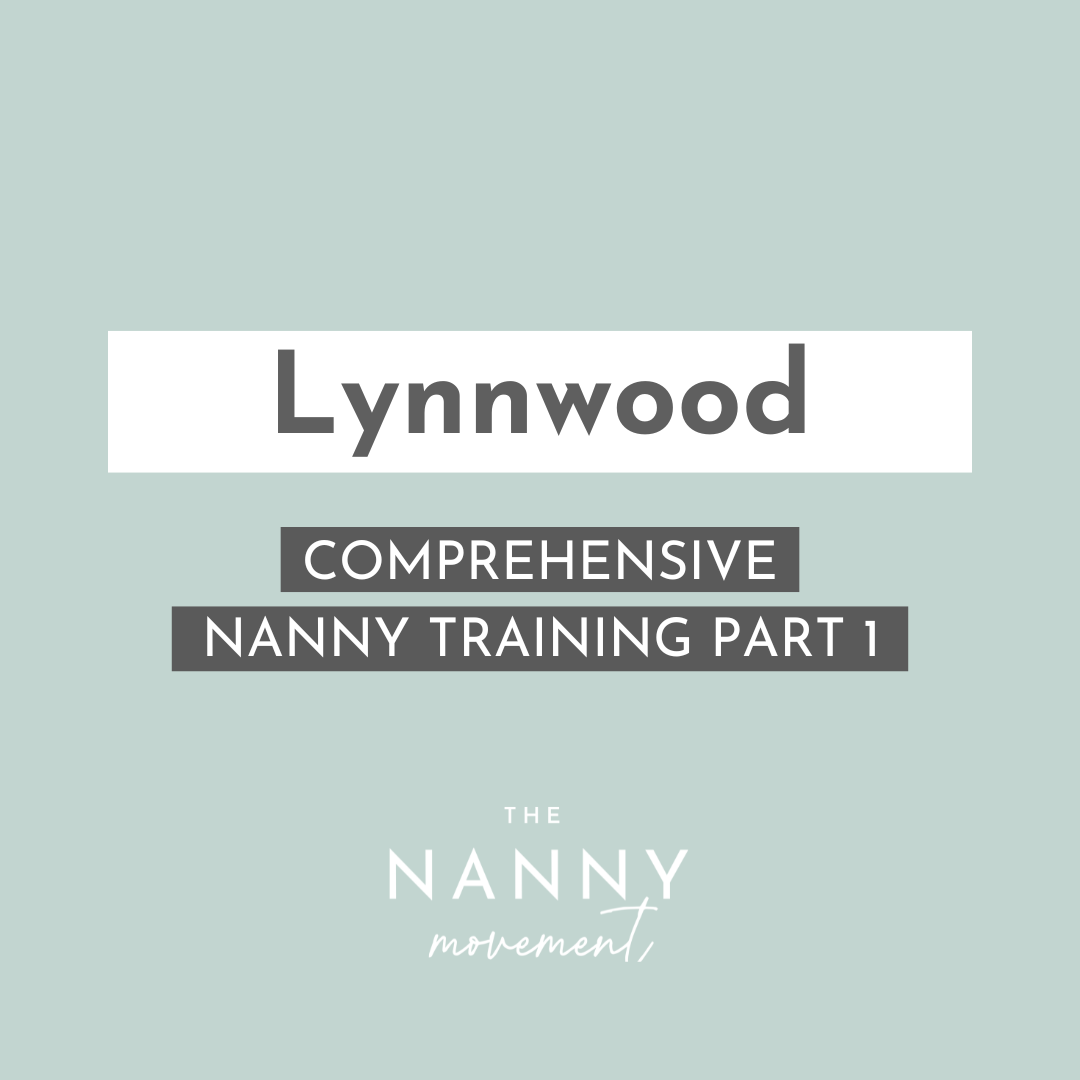 7 February - Lynnwood Comprehensive Nanny Training Part 1