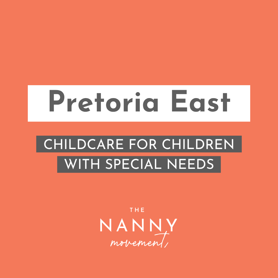 31 October - Pretoria East Childcare for Children with Special Needs